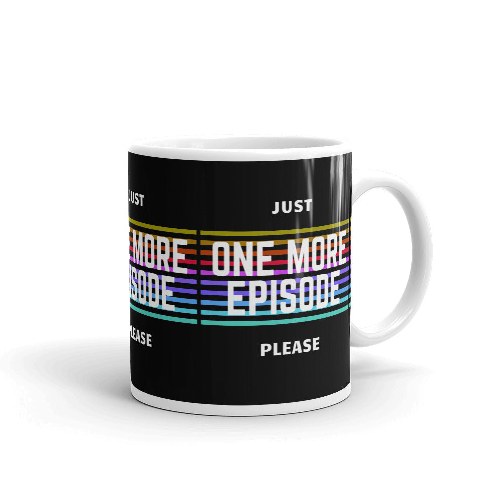 Mug "One More Episode"